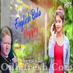 English Bala Puppy (Reetesh Suna) New Sambalpuri Song